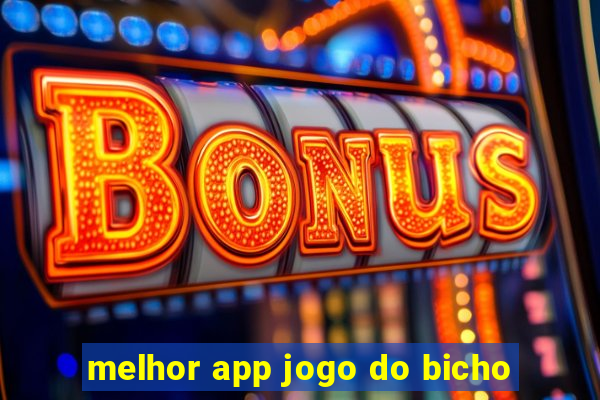 melhor app jogo do bicho